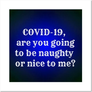 Naughty  covid19 Posters and Art